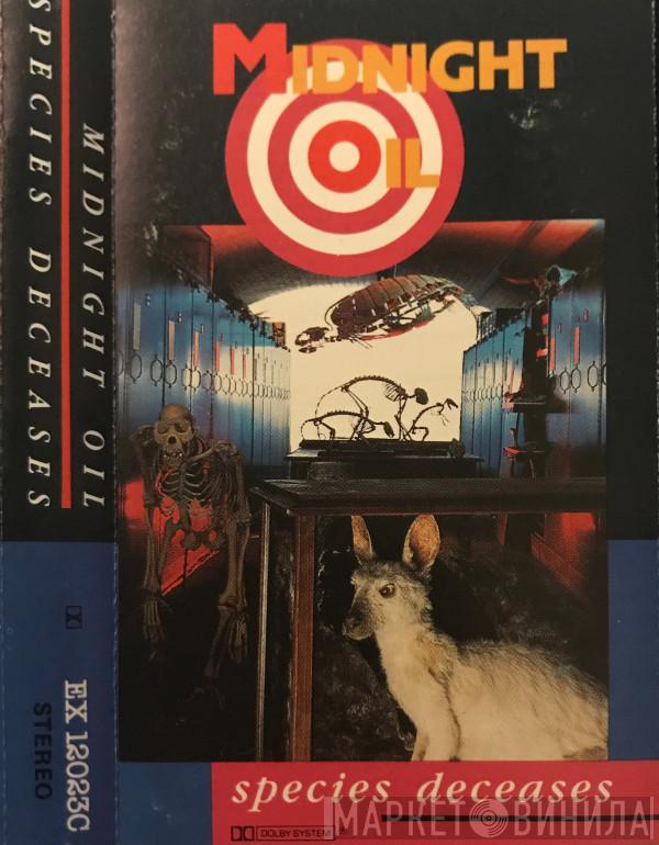  Midnight Oil  - Species Deceases