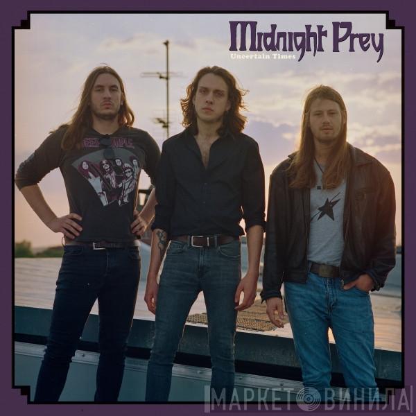 Midnight Prey  - Uncertain Times