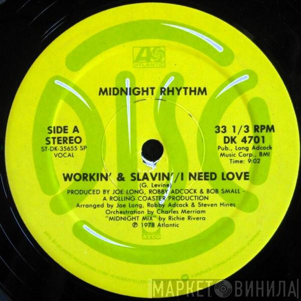Midnight Rhythm - Workin' & Slavin' / I Need Love