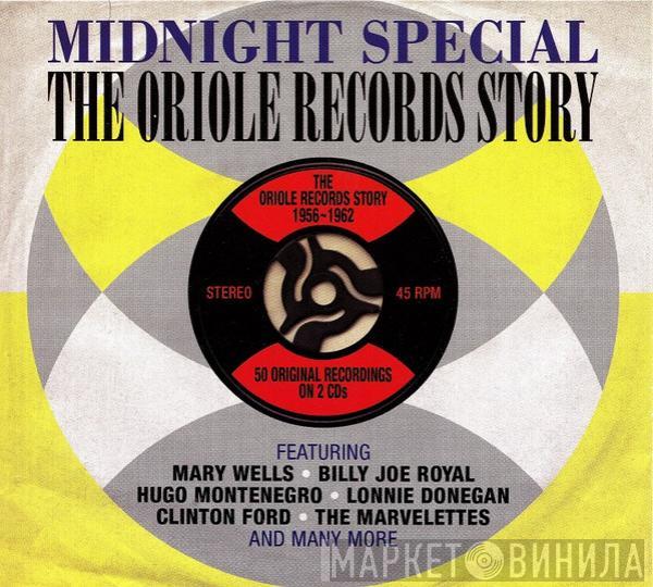  - Midnight Special - The Oriole Records Story