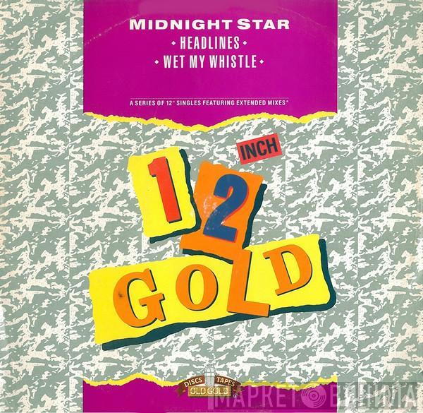 Midnight Star - Headlines / Wet My Whistle