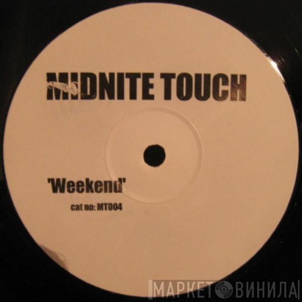 Midnite Touch - Weekend