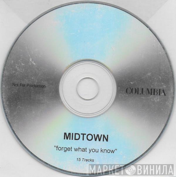 Midtown - Forget What You Know