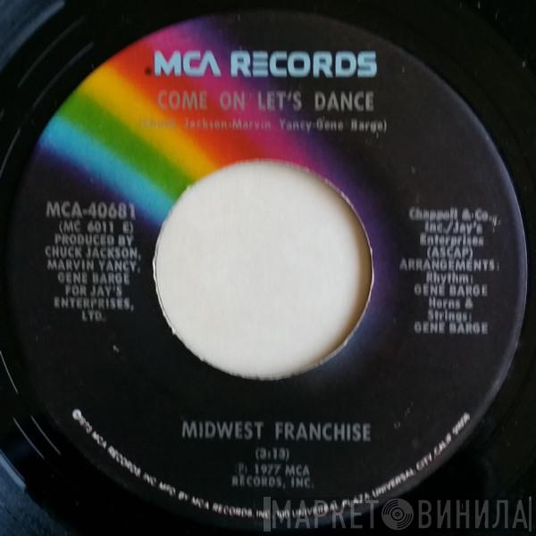 Midwest Franchise - Come On Let's Dance