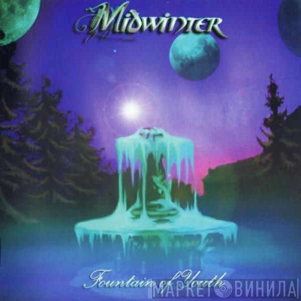 Midwinter  - Fountain Of Youth