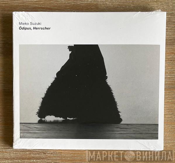 Mieko Suzuki - Ödipus, Herrscher