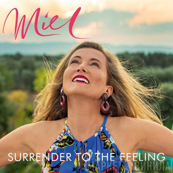 Miel de Botton - Surrender To The Feeling
