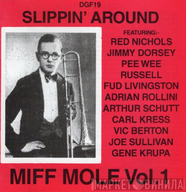 Miff Mole - Slippin' Around -- Miff Mole, Volume 1
