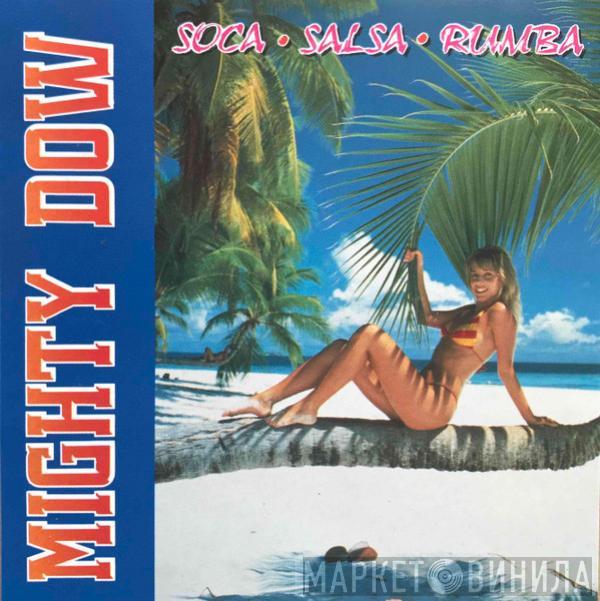  Mighty Dow  - Soca Salsa Rumba