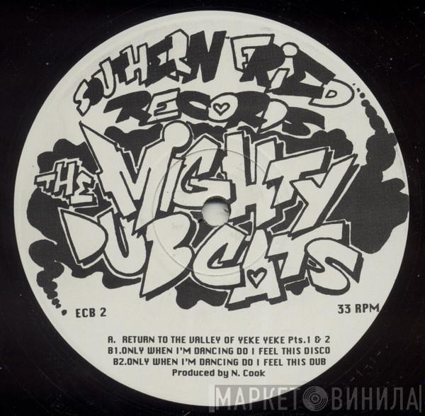 Mighty Dub Katz - Return To The Valley Of Yeke Yeke