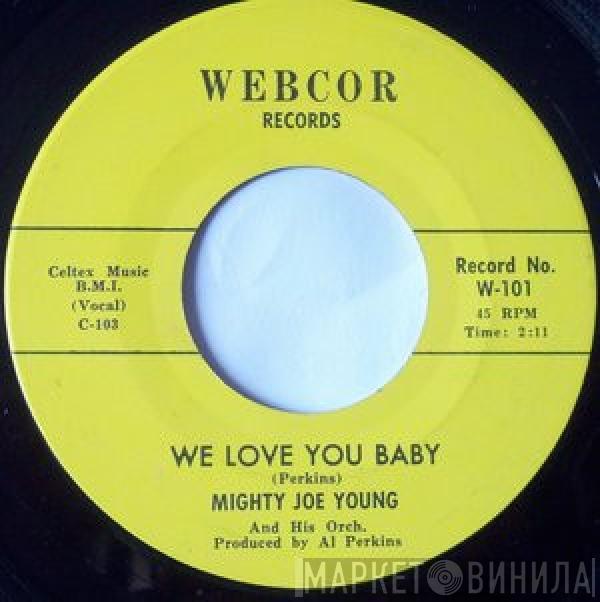 Mighty Joe Young And His Orchestra - We Love You Baby