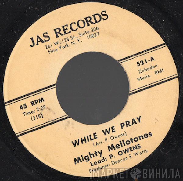  Mighty Mellotones  - While We Pray