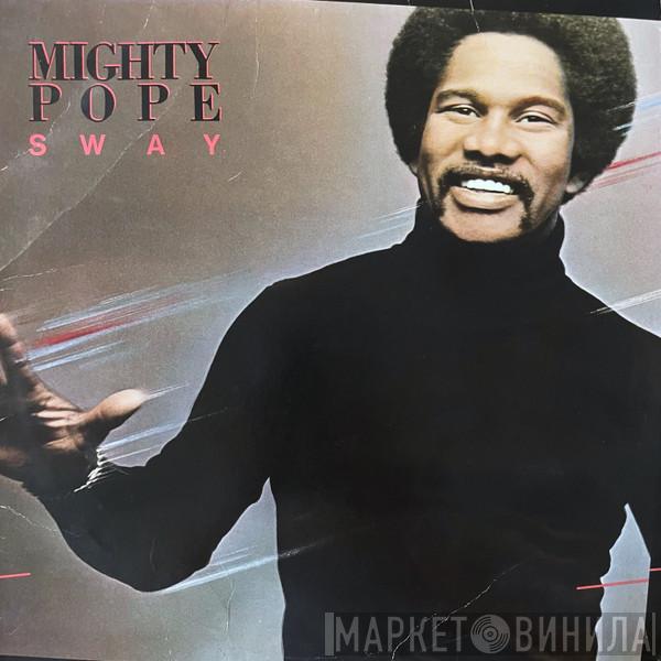 Mighty Pope - Sway