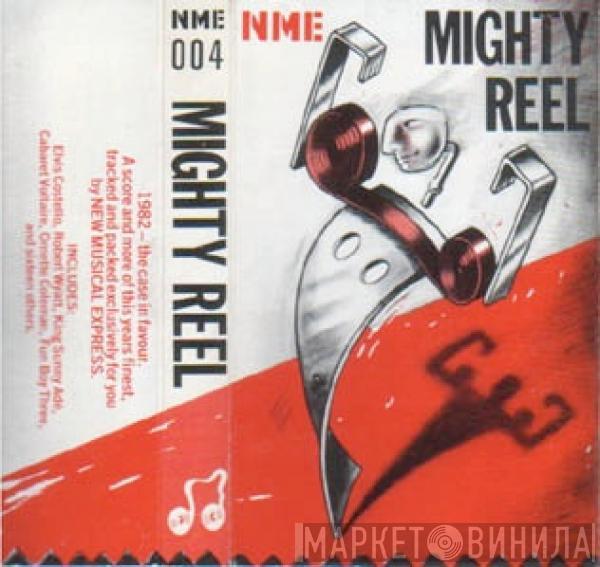  - Mighty Reel