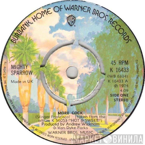 Mighty Sparrow - More Cock