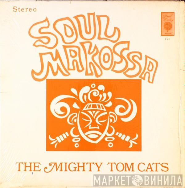  Mighty Tom Cats  - Soul Makossa