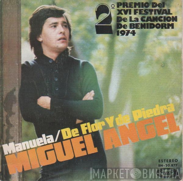 Miguel Angel  - Manuela / De Flor Y De Piedra