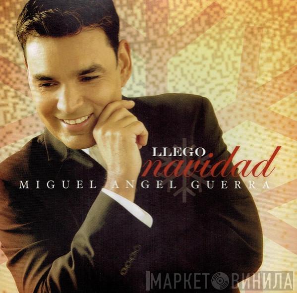  Miguel Angel Guerra  - Llego Navidad