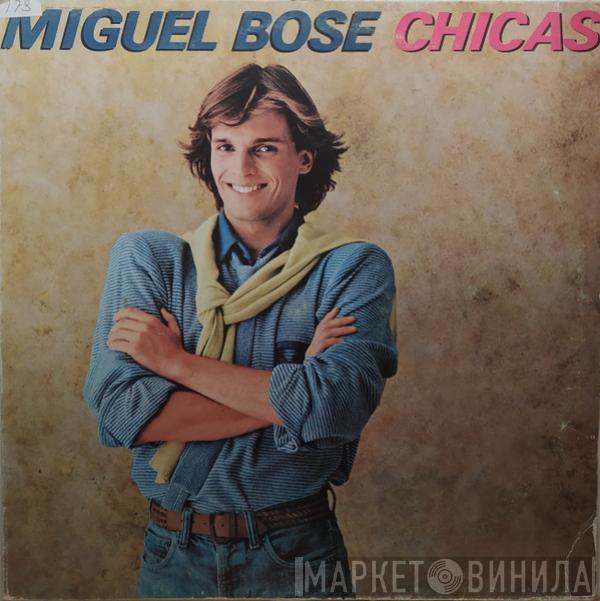 Miguel Bosé - Chicas