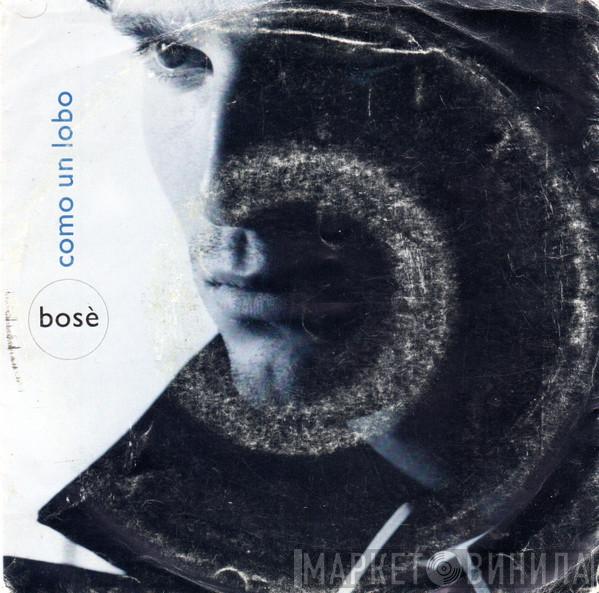 Miguel Bosé - Como Un Lobo