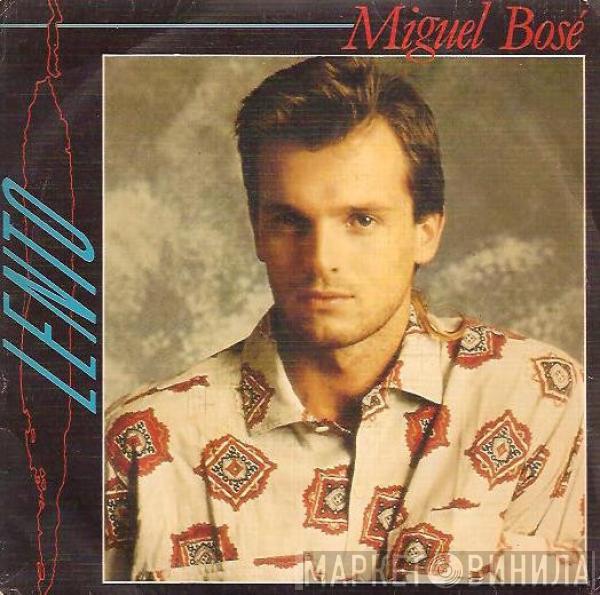 Miguel Bosé - Lento