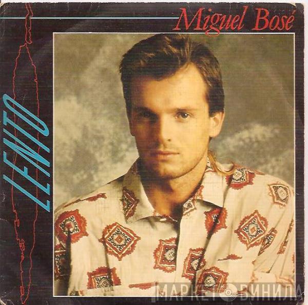 Miguel Bosé - Lento