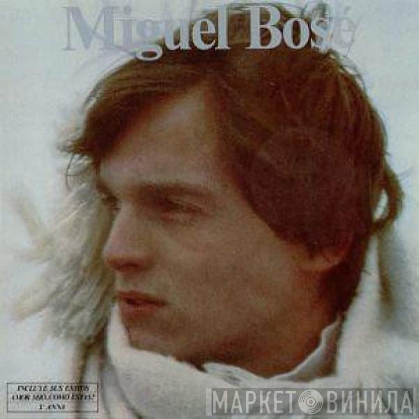 Miguel Bosé - Miguel Bosé