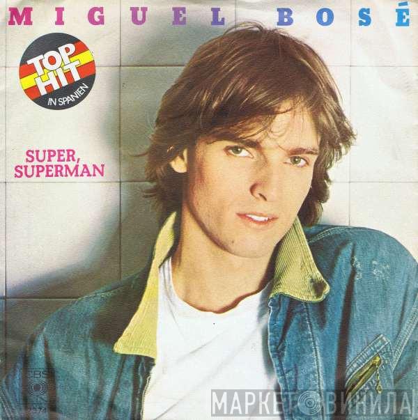  Miguel Bosé  - Super, Superman