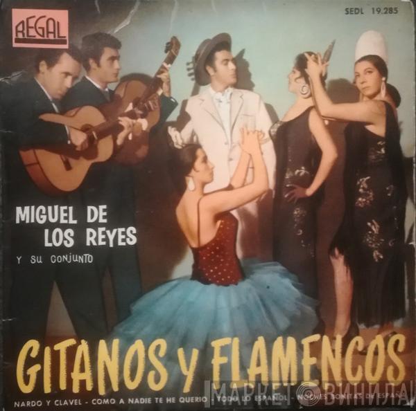  Miguel De Los Reyes Y Su Conjunto  - Gitanos Y Flamencos