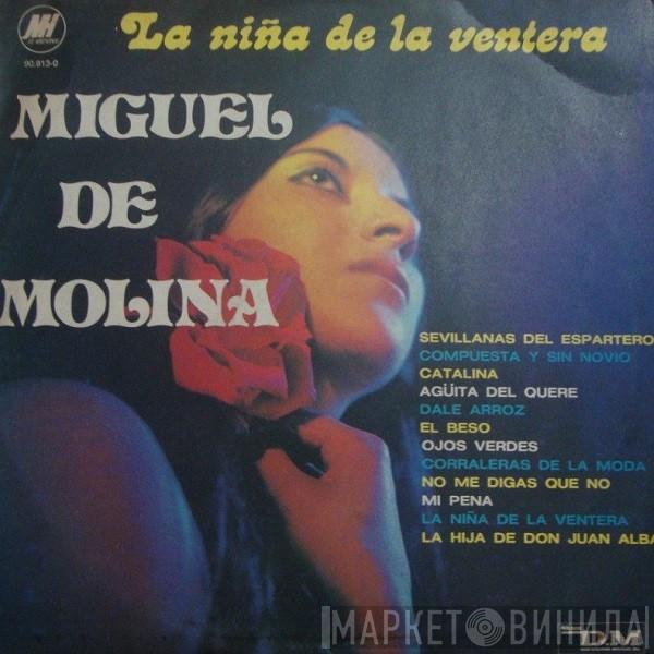 Miguel De Molina - La Niña De La Ventera
