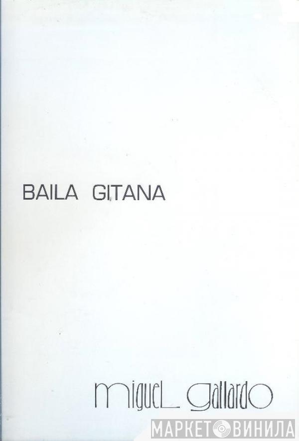 Miguel Gallardo - Baila Gitana