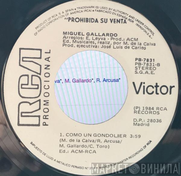 Miguel Gallardo - Muchachita / Como Un Gondolier