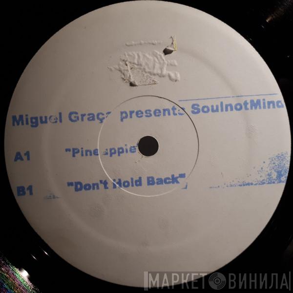 Miguel Graça - Pineapple / Don't Hold Back