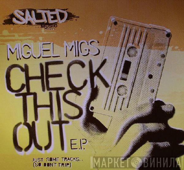 Miguel Migs - Check This Out E.P.