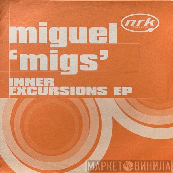 Miguel Migs - Inner Excursions EP