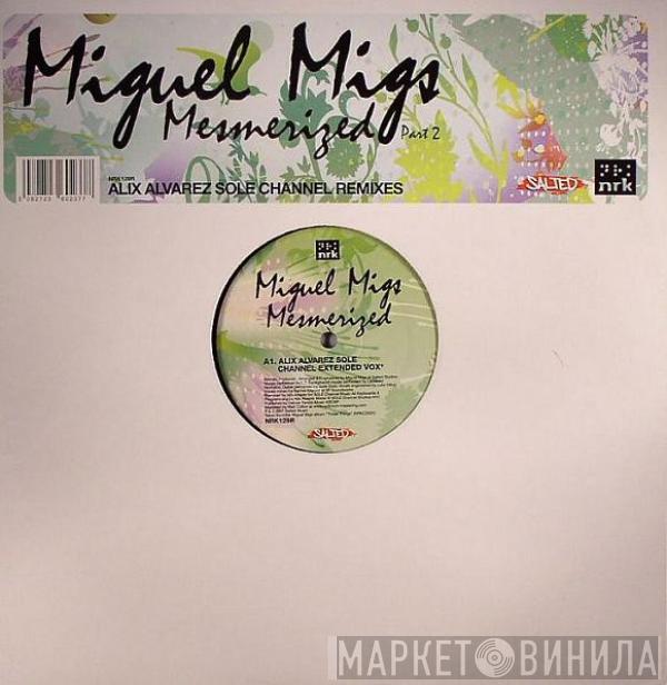 Miguel Migs - Mesmerized (Part 2)