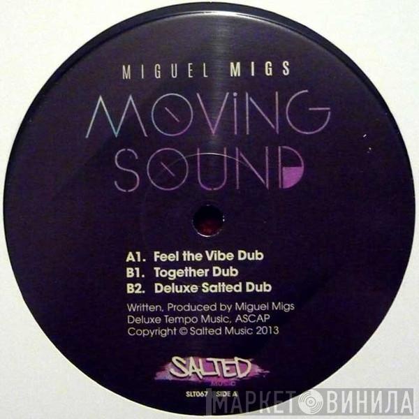 Miguel Migs - Moving Sound