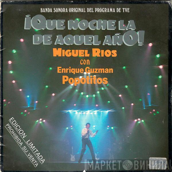 Miguel Ríos - ¡Que Noche la Del Aquel Año!
