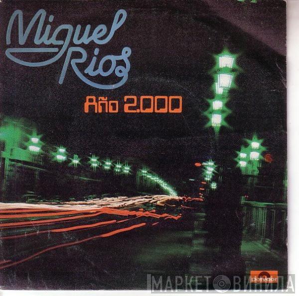 Miguel Ríos - Año 2000