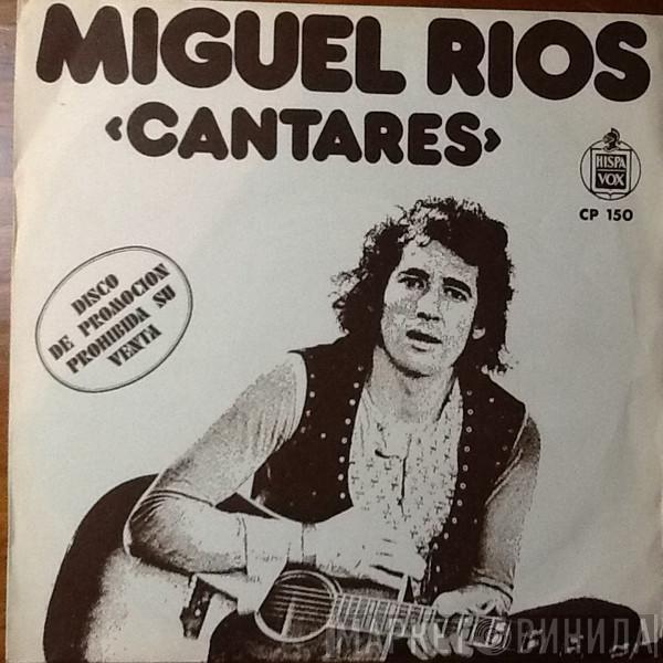 Miguel Ríos - Cantares
