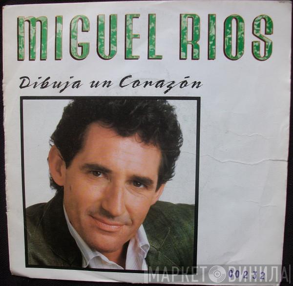 Miguel Ríos - Dibuja Un Corazón