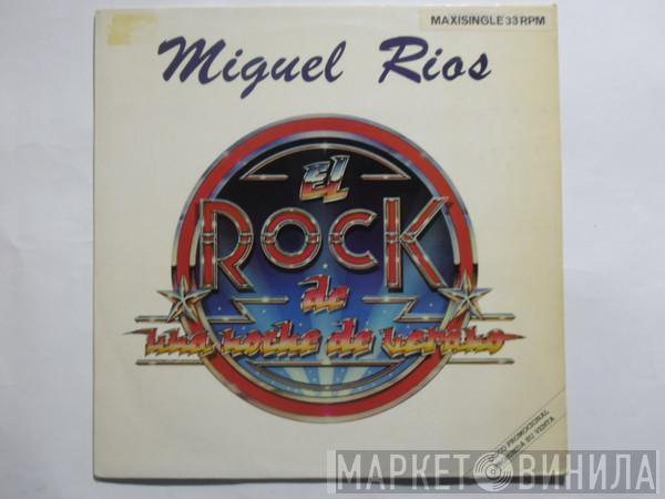 Miguel Ríos - El Rock De Una Noche de Verano