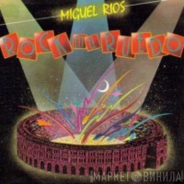  Miguel Ríos  - Rock En El Ruedo