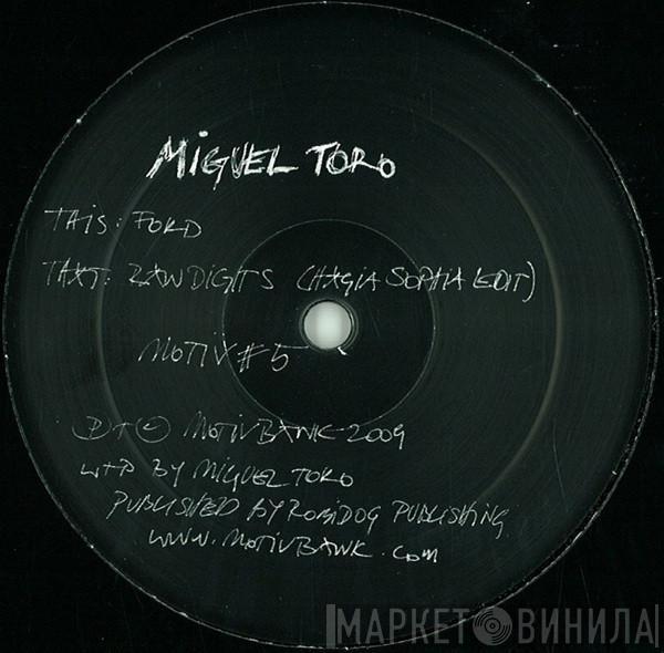 Miguel Toro - Ford / Raw Digits