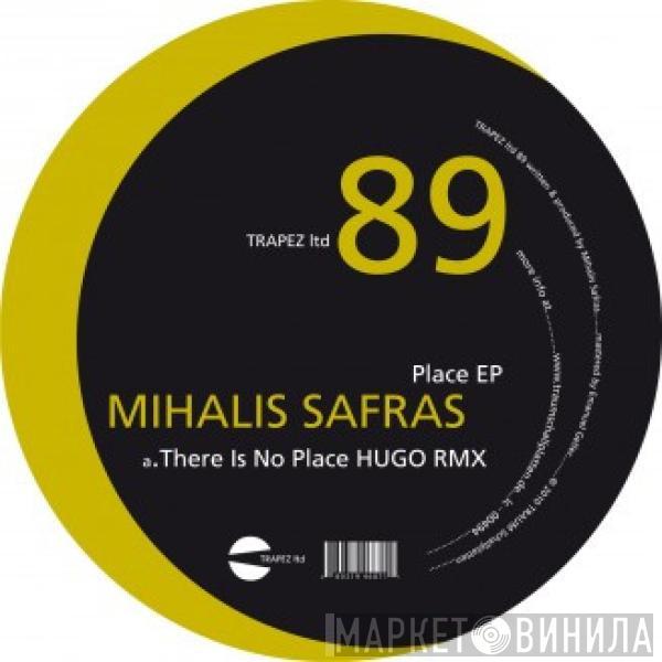 Mihalis Safras - Place EP