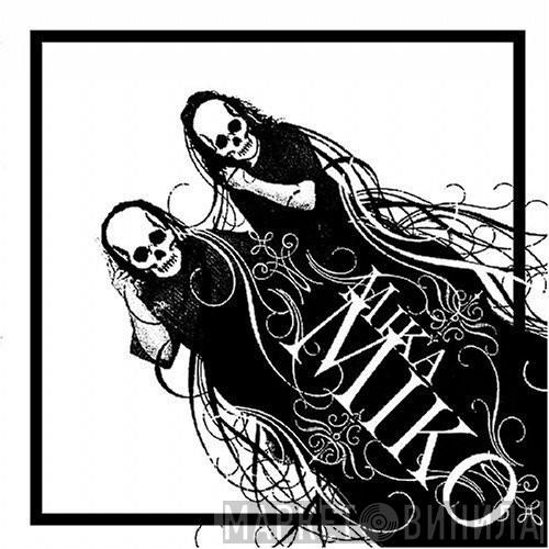 Mika Miko - C.Y.S.L.A.B.F.
