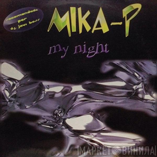 Mika-P - My Night