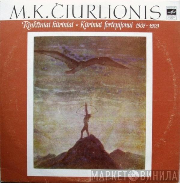 Mikalojus Konstantinas Čiurlionis - Kūriniai Fortepijonui 1907-1909