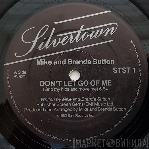 Mike & Brenda Sutton - Don't Let Go Of Me (Grip My Hips And Move Me)