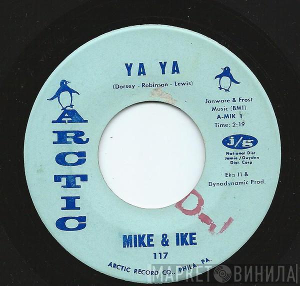 Mike & Ike  - Ya Ya